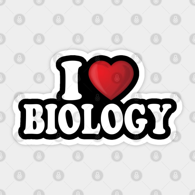 I Love Biology Sticker by DragonTees